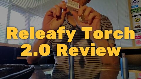 Releafy Torch 2.0 Review - Solid and User-friendly Wax Pen