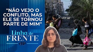 Moradora de Israel relata: "Estamos todos em espírito de guerra" | LINHA DE FRENTE