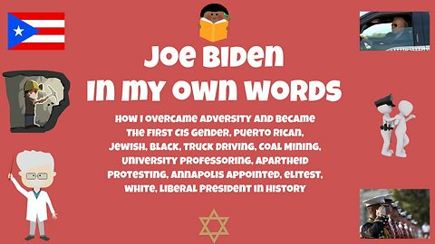 Joe Biden - How I Became the First Puerto Rican, Jewish, Black, Truck Driving, Coal Mining President