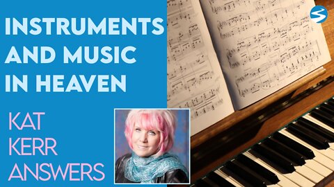 Kat Kerr Talks About Playing Instruments In Heaven | Aug 10 2022