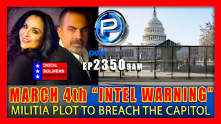 EP 2350-9AM WHAT's HAPPENING? "INTEL WARNING" OF MILITIA PLOT TO BREACH CAPITOL ON MARCH 4TH