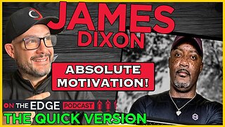 Being A Positive Influenc(er) with James Dixon...The Abridged Version