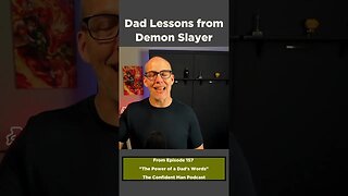 Dad Lessons from Demon Slayer