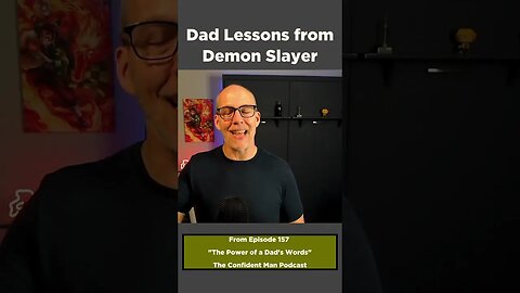 Dad Lessons from Demon Slayer