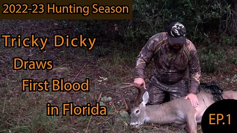 First Blood in Florida!! 2022-23 Hunting Season EP.1