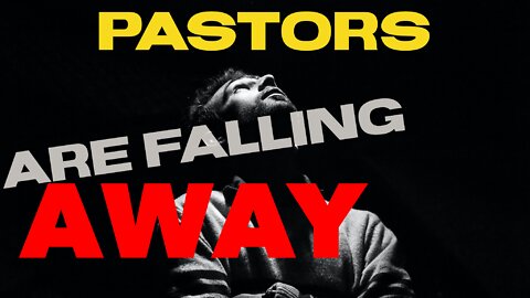 Watchman River - Pastors are falling away. Jesus is coming soon.