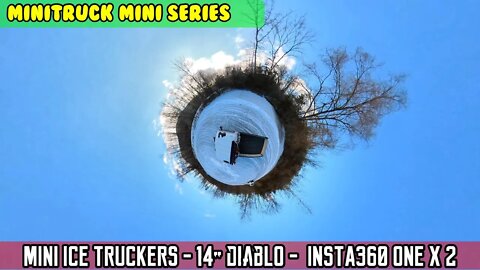 Mini-Truck (SE06 E24) Mini Ice Truckers Diablo 14” metal cut blade test, insta360 One X2 videos