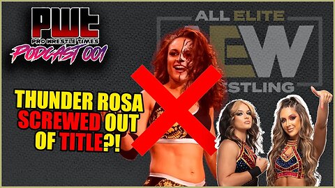 Was Thunder Rosa SCREWED OUT of AEW Women's Championship?!