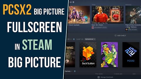 Start PCSX2 in Fullscreen Big Picture mode on Steam Non Steam Game