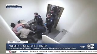 Phoenix PD, MCSO haven’t finished internal probes into 2021 jail death