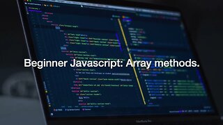 Beginner Javascript: array methods