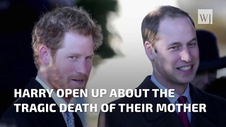 Prince William & Prince Harry Open Up About Their Mother's Tragic Death