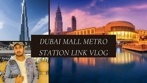 dubai mall metro station link way