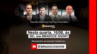 Bradock Show - 16/08/23 - Paulo Melo, Adrilles Jorge, Paulo Kogos e Andrey Blanc