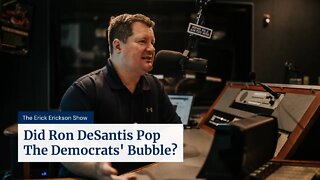 Did Ron DeSantis Pop The Democrats' Bubble?