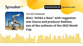 Gims "Arhbo x Now" with reggaeton star Ozuna and producer RedOne, one of the anthems of the 2022 Wor