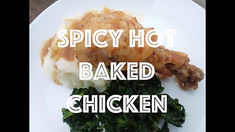 🌶️ Spicy Hot Baked Chicken | Making Food Up