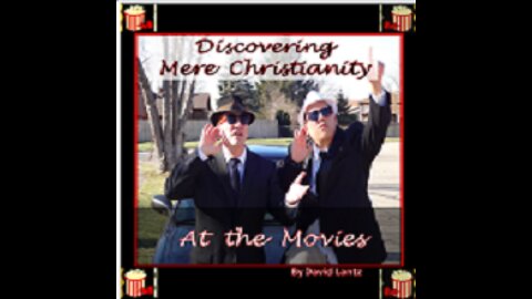 Discovering Mere Christianity at the Movies - Star Wars