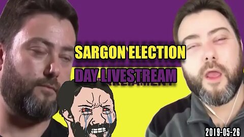 Mister Metokur - Sargon Election Day Livestream [ w Chat and Timestamps ] [ 2019-05-26 ]