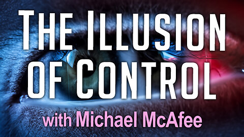 The Illusion Of Control - Michael McAfee on LIFE Today Live