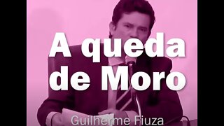 A QUEDA DE SERGIO MORO POR GUILHERME FIUZA