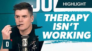 Therapy Isn’t Working for Me (Is It Worth It?)