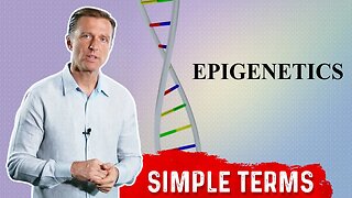 What Is Epigenetics: In Simple Terms - DNA Sequencing – Dr.Berg
