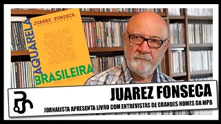 Juarez Fonseca e a Aquarela Brasileira das entrevistas musicais | Pitadas do Sal