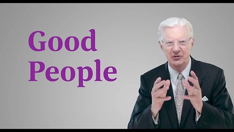 Are People Good or Bad? - Bob Proctor