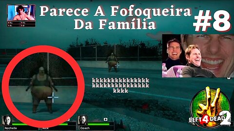 Left4Dead2: Episódio8- Parque Sombrio, A Estrada / Pega A Dona Tânia kkkkkkk 😂😂😂 Gameplay