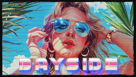ＢＡＹＳＩＤＥ (Synthwave // Synthpop // Chillsynth) Summer Mix