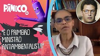 Marina Silva critica Ricardo Salles: 'Antiambientalista'