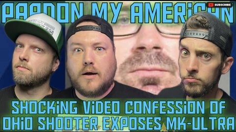 Shocking Video Confession Of Ohio Shooter Exposes MK-Ultra (Ep.452)