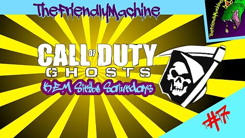 Call of Duty Ghosts - K.E.M strike Saturdays ~ Episode: 7