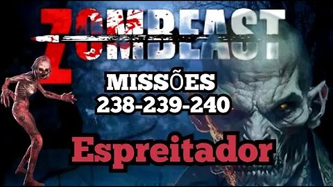 Zombeast Survival Zombie Shooter: Missões, 238 - 239 - 240, Espreitador💀