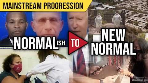 Normal(ish) to New Normal : Mainstream Progression