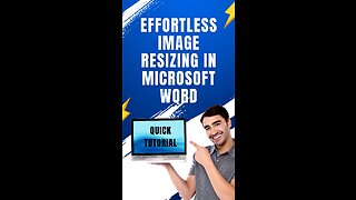 Effortless Image Resizing in Microsoft Word: Quick Tutorial