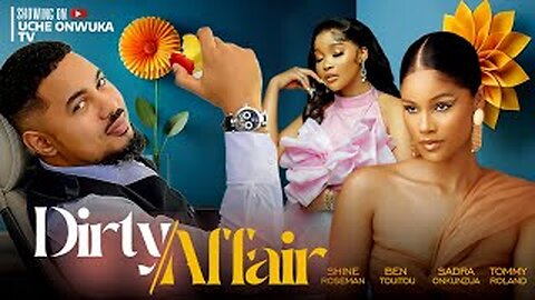 Dirty Affairs (Full Movie); 2023 Latest Nigerian Movies(720p)