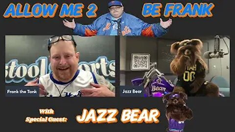 Frank the Tank Pod (Allow Me 2 Be Frank) February 1, 2024 with Jazz Bear