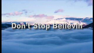 Don’t Stop Believin'