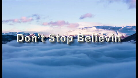 Don’t Stop Believin'