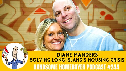 Diane Manders is Solving the Housing Crisis on Long Island // Handsome Podcast 244