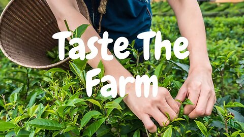 Taste The Farm!
