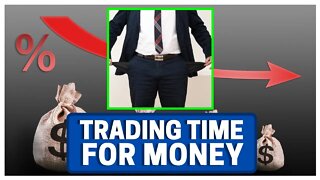 How To Stay BROKE: Trading Time For Money (Breakdown)