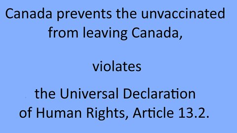 Canada prevents the unvaccinated from leaving Canada, thus violates basic human rights