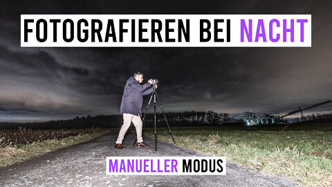 Mach die Nacht zum Tag!| fotografieren bei Dunkelheit, Nacht | manueller Modus [4K]