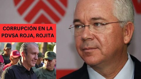 LOS RESPONSABLES DE LA CORRUPCIÓN DE PDVSA ROJA, ROJITA...