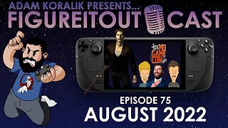 FigureItOutcast - August 2022! - Adam Koralik