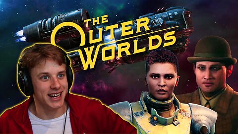 So Much Content!!! - The Outer Worlds Gameplay #1
