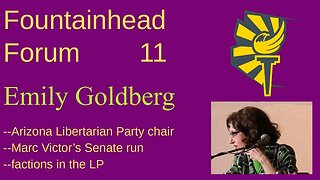 FF-11: Emily Goldberg on Marc Victor and the Libertarian Party in Arizona